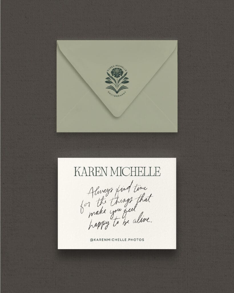 Karen Michelle Photography stationery featuring handwritten quote and brand floral mark on envelope.